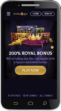 royal ace casino mobile  They offer player bonuses quite often